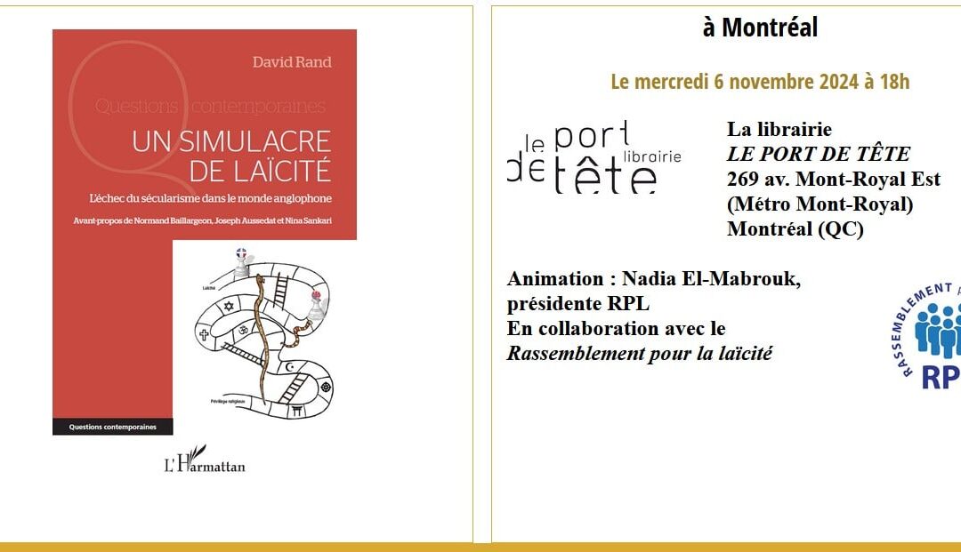 Lancement du nouveau livre de David Rand – Un simulacre de laïcité – 2024-11-06