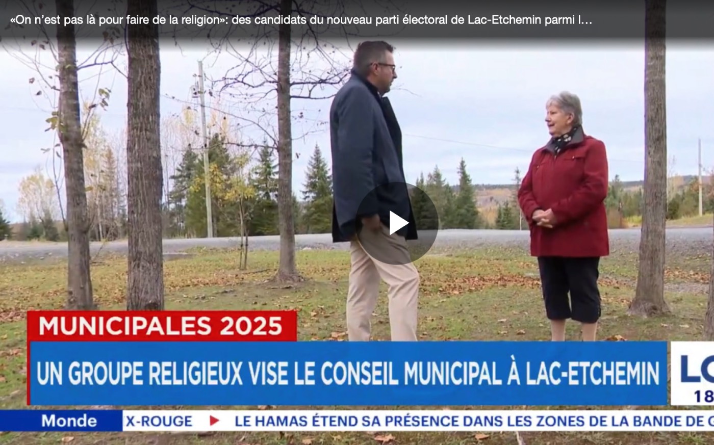 Des membres d’un groupe religieux controversé de Lac-Etchemin se lancent dans la campagne électorale municipale
