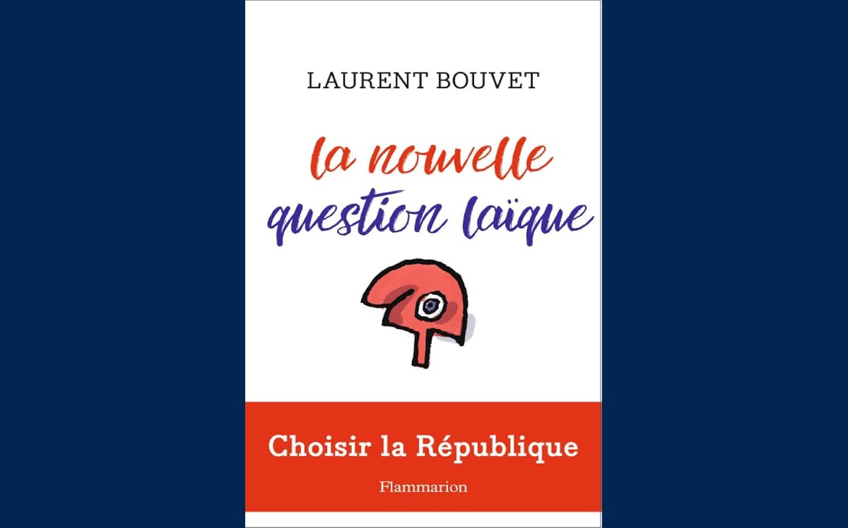 [ Laurent BOUVET] La nouvelle question laïque. Choisir la République