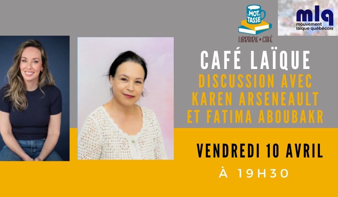 Discussion avec Karen Arseneault et Fatima Aboubakr
