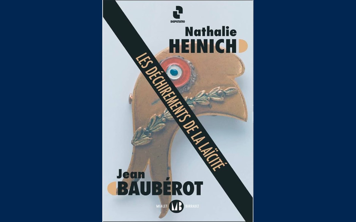 [ Nathalie HEINICH — Jean BAUBÉROT ] Les déchirements de la laïcité