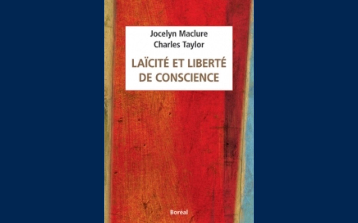 [ Jocelyn MACLURE & Charles TAYLOR ] Laïcité et liberté de conscience