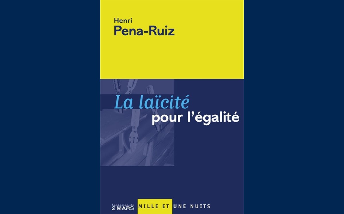 [ Henri PENA-RUIZ ] La laïcité pour l’égalité
